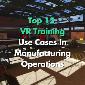 VR Training Manufacturing Use Cases article