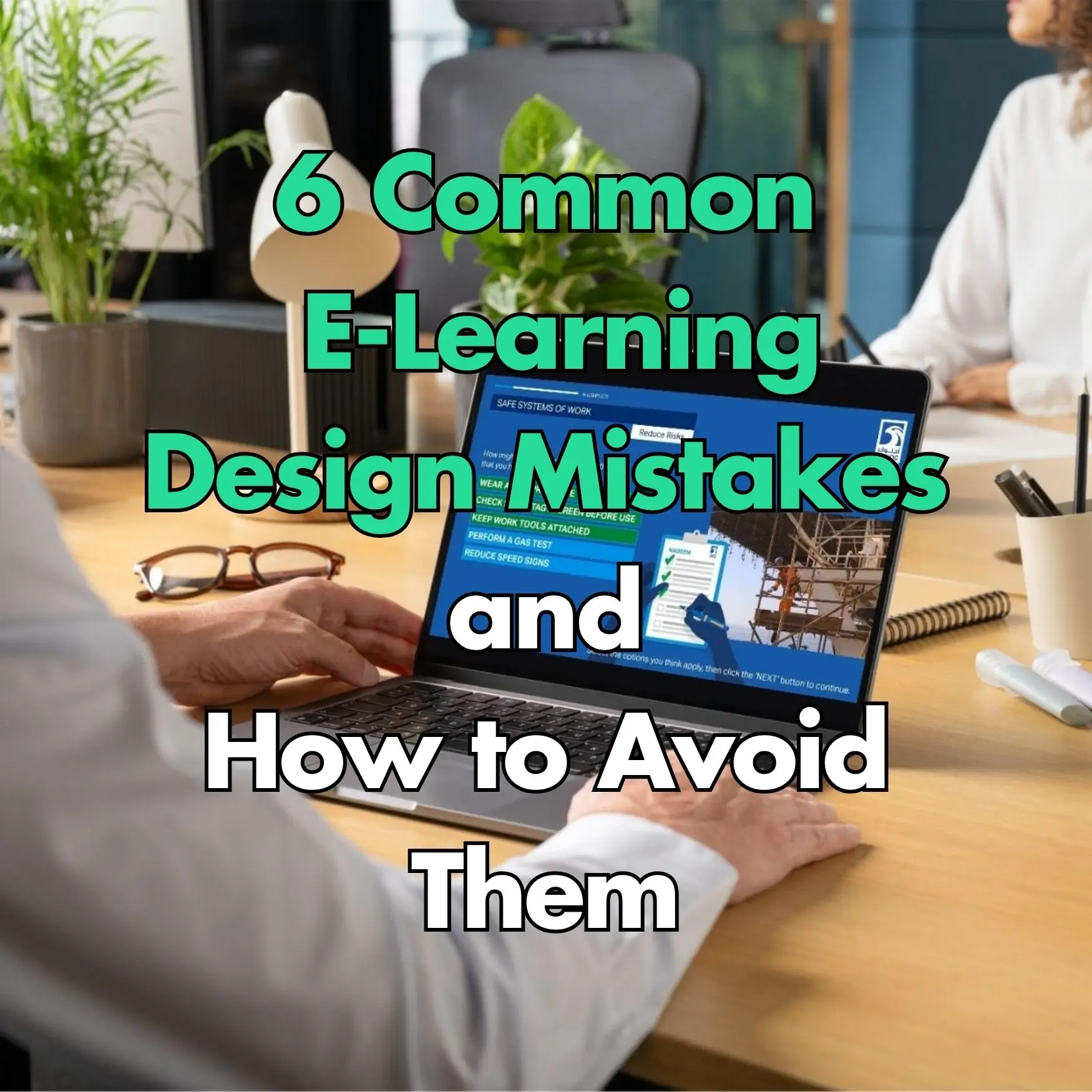 6 Common E-Learning Design Mistakes And How To Avoid Them